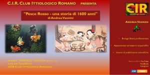 Serata CIR 14 Aprile 2022: "Pesce Rosso - una storia di 1600 anni" di Andrea Vannini